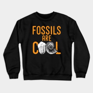 Fossil tshirt saying fossils are cool - ideal paleontology gift idea Crewneck Sweatshirt